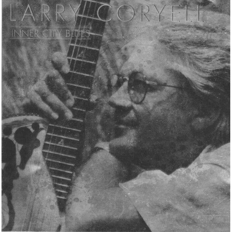 USED CD – Larry Coryell  Inner City Blues