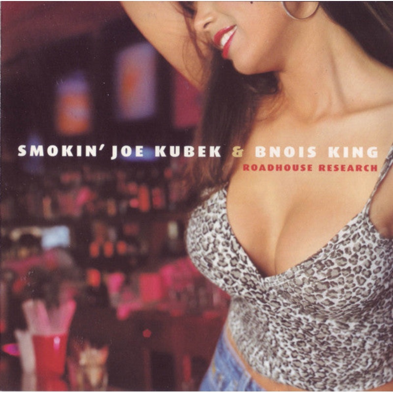 USED CD – Smokin’ Joe Kubek & Bnois King  Roadhouse Research