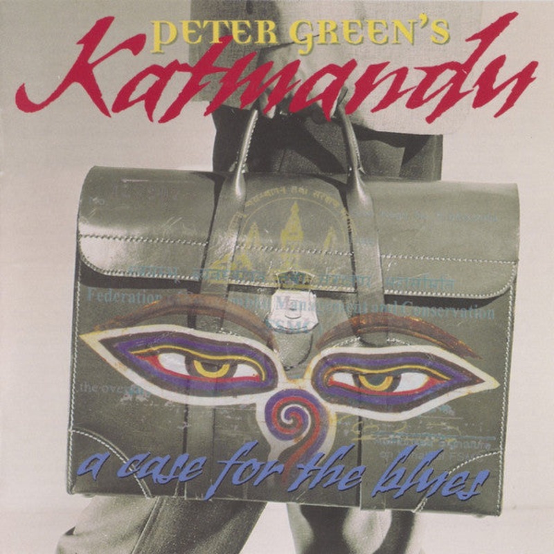 USED CD – Peter Green’s Katmandu  A Case For The Blues