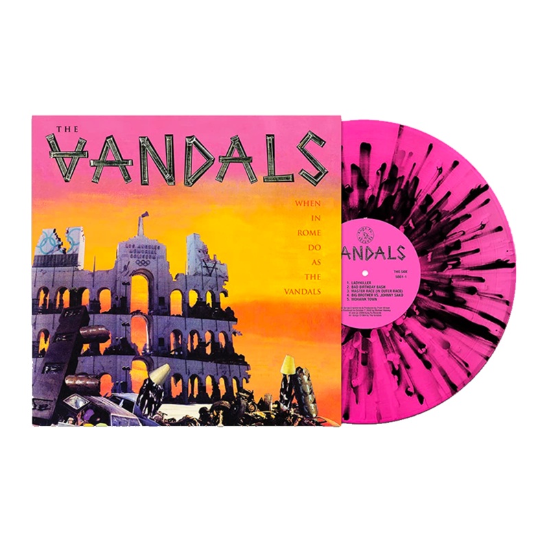 When In Rome Do As the Vandals (Pink and Black Splatter Limited Edition)