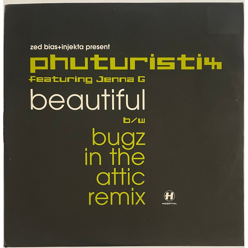 Zed Bias + Injekta Present Phuturistix Featuring Jenna G  Beautiful b/w Bugz In The Attic Remix 12 Single