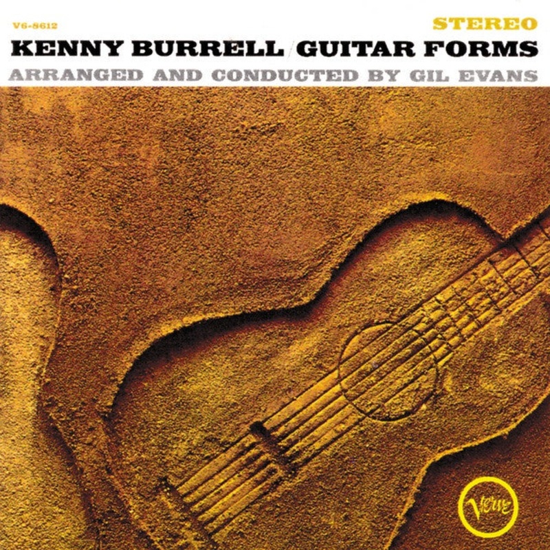 Kenny Burrell – Guitar Forms (2024 Acoustic Sounds Series)