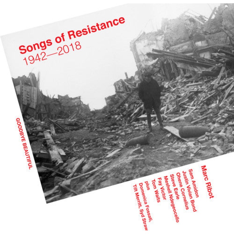 Songs of Resistance 1942-2018