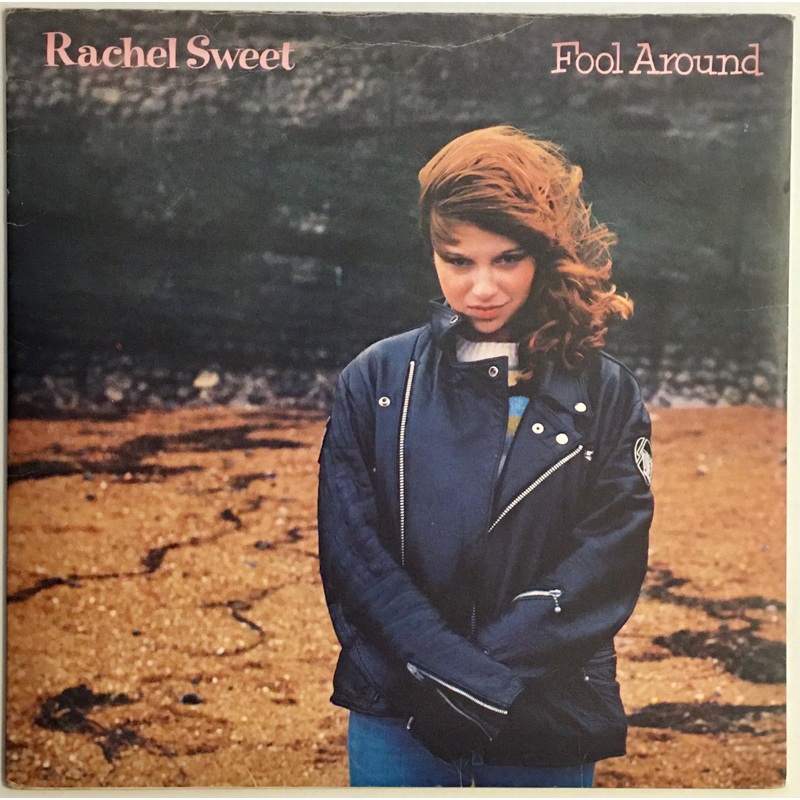 Rachel Sweet – Fool Around Lp