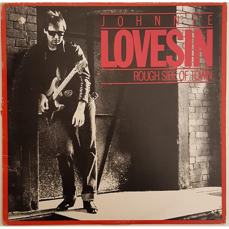Johnnie Lovesin – Rough Side Of Town 12 Single (Promo)