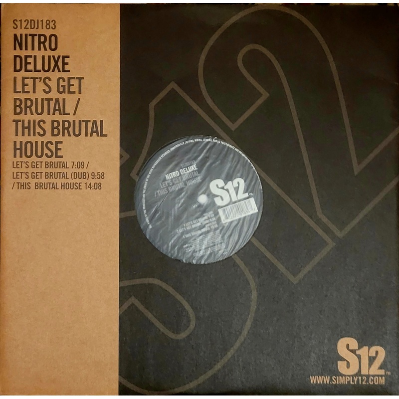 Nitro Deluxe – Let’s Get Brutal / This Brutal House 12 Single