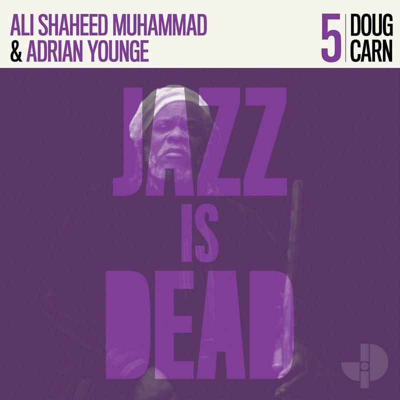 Adrian Younge & Ali Shaheed Muhammad / Doug Carn  Jazz Is Dead 5