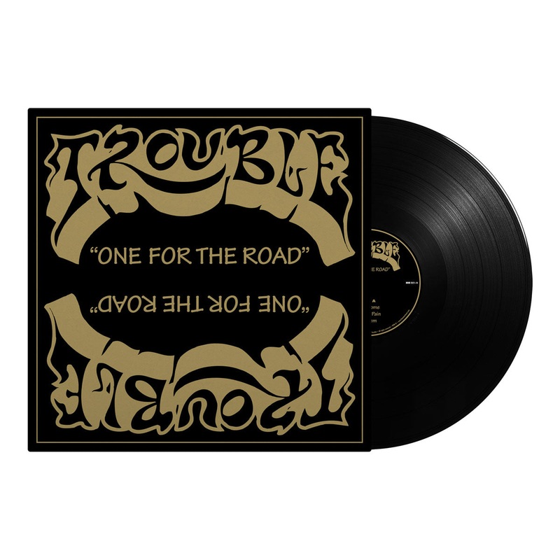 TROUBLE – One For The Road MLP (Black Vinyl)