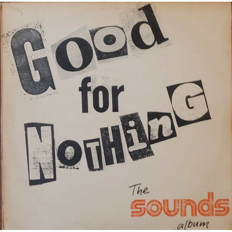 Various – Good For Nothing-The Sounds Album, Volume 1 Lp