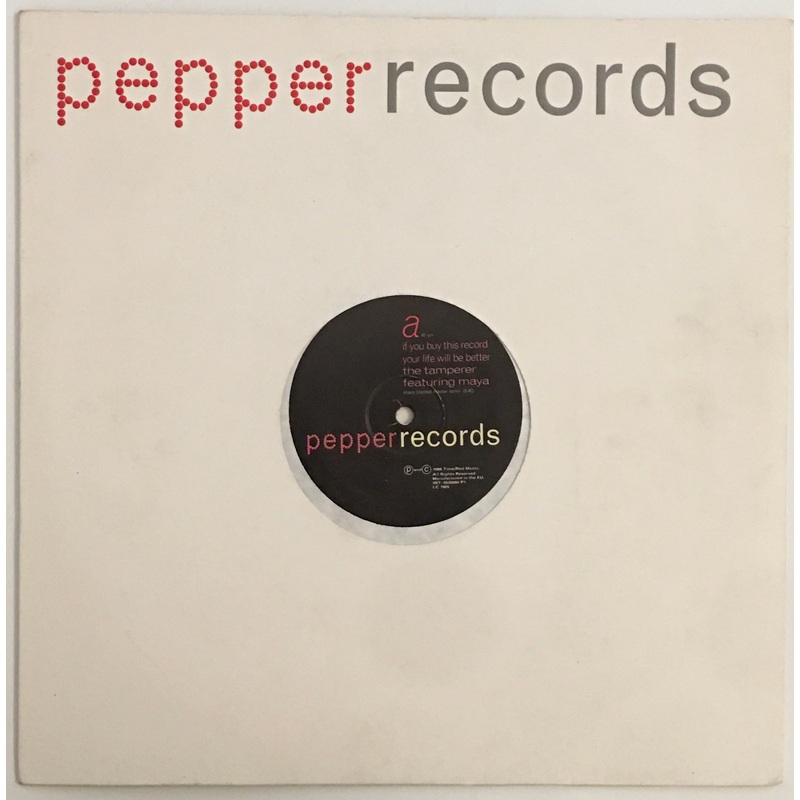 The Tamperer Featuring Maya – If You Buy This Record Your Life Will Be Better 12 Single