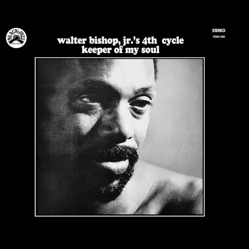 Walter Bishop Jr.’s 4th Cycle  Keeper Of My Soul
