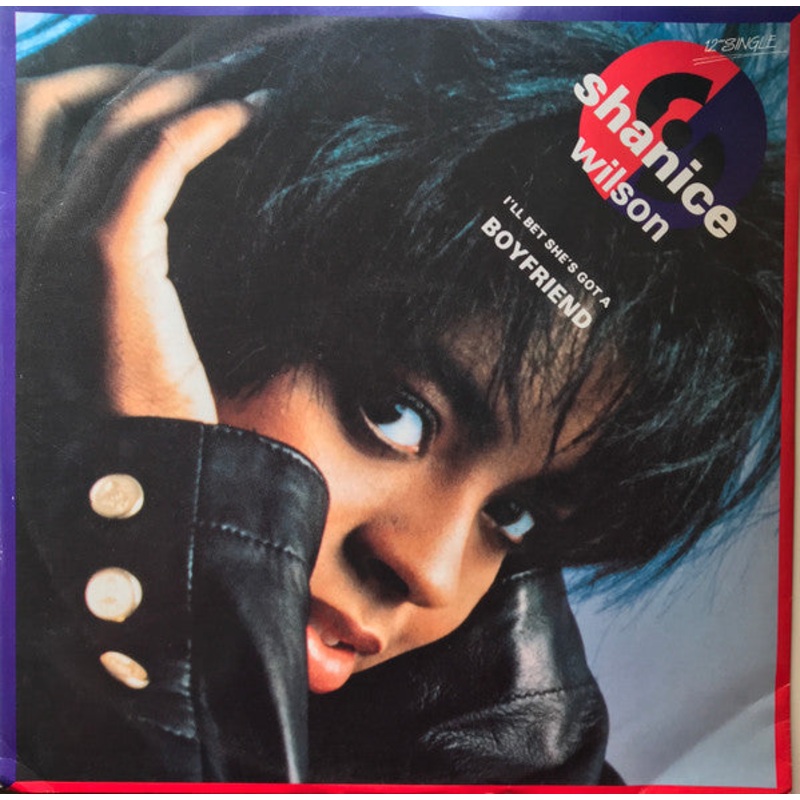 Shanice Wilson – I’ll Bet She’s Got A Boyfriend – 12, Single, Ltd, Blu – Very Good (VG)