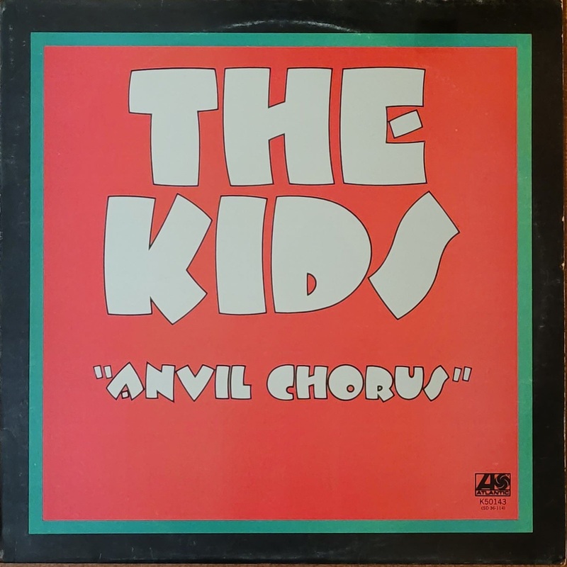 The Kids – Anvil Chorus Lp