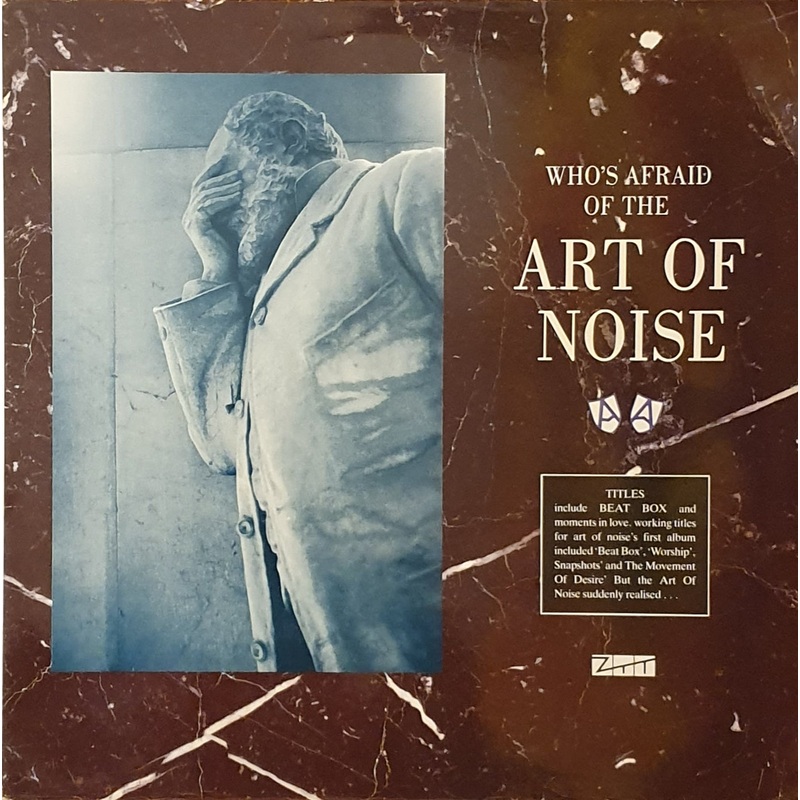 The Art Of Noise – Who’s Afraid Of The Art Of Noise Lp