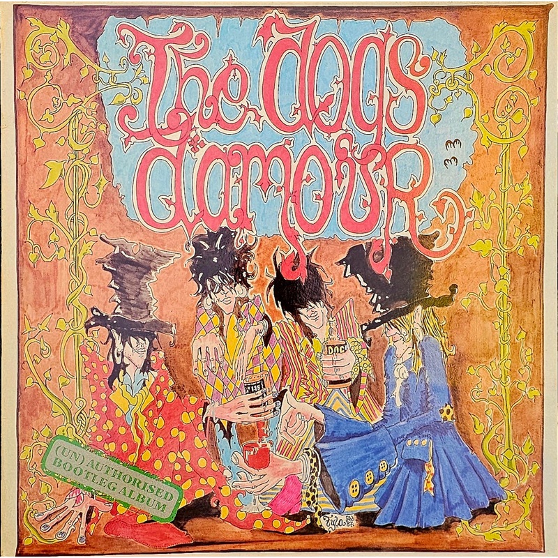 The Dogs D’Amour  (Un)Authorised Bootleg Album Lp