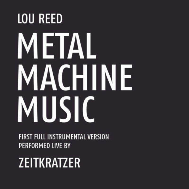 USED CD – Zeitkratzer  Lou Reed Metal Machine Music