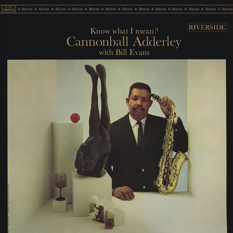 Cannonball Adderley with Bill Evans  Know What I Mean? (2024 Craft Reissue)