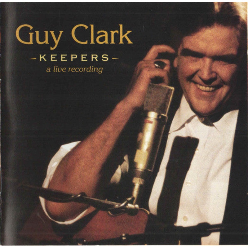 USED CD – Guy Clark  Keepers – A Live Recording