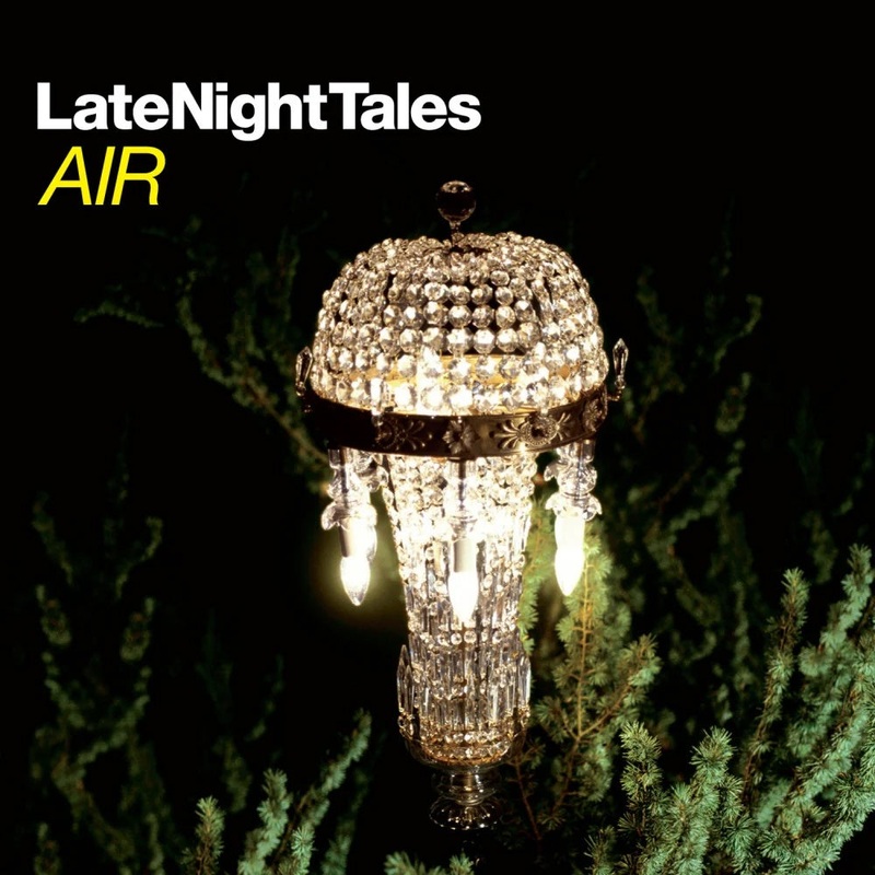 Air – Late Night Tales