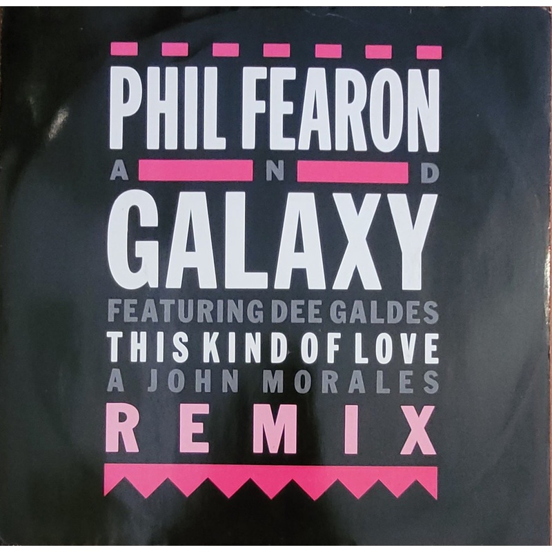 Phil Fearon And Galaxy Featuring Dee Galdes – This Kind Of Love 12 Single