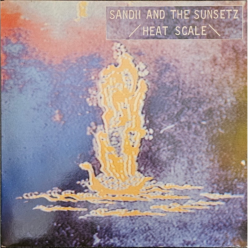 Sandii & The Sunsetz  Heat Scale Lp