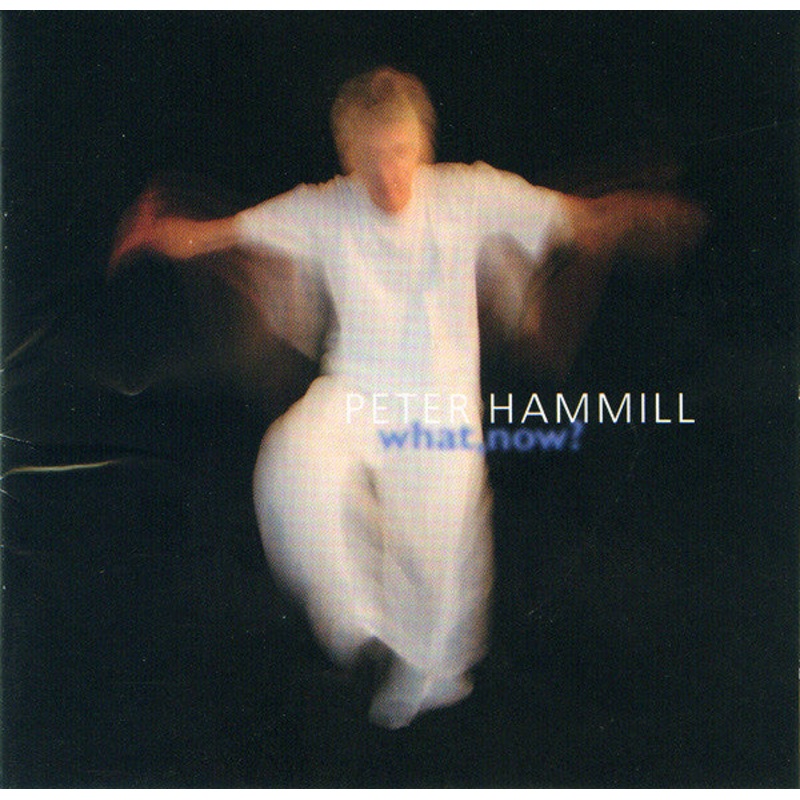 USED CD – Peter Hammill  What, Now?