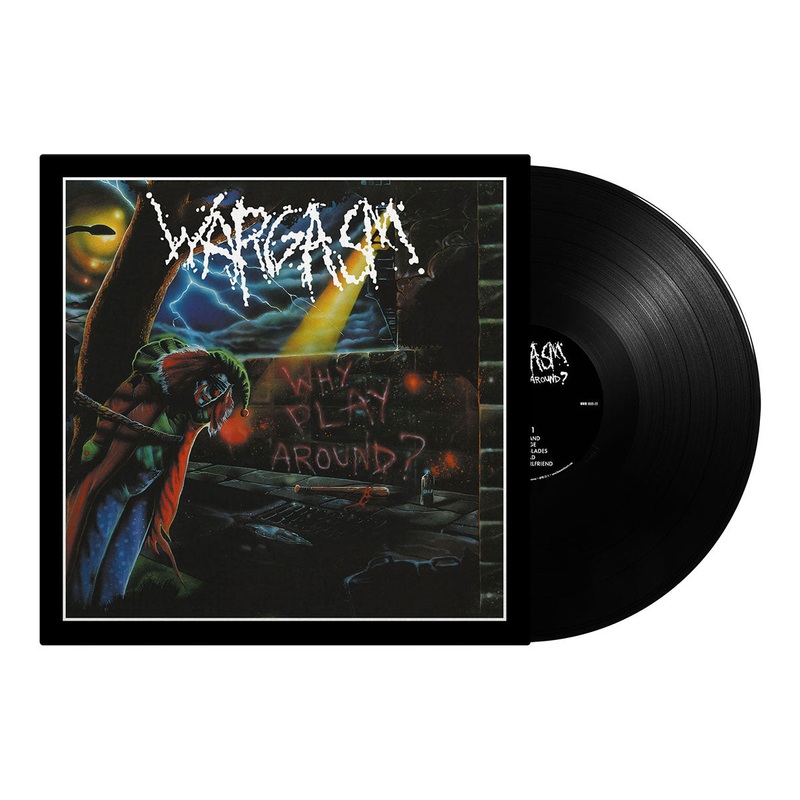 WARGASM – Why Play Around? LP (Black Vinyl)