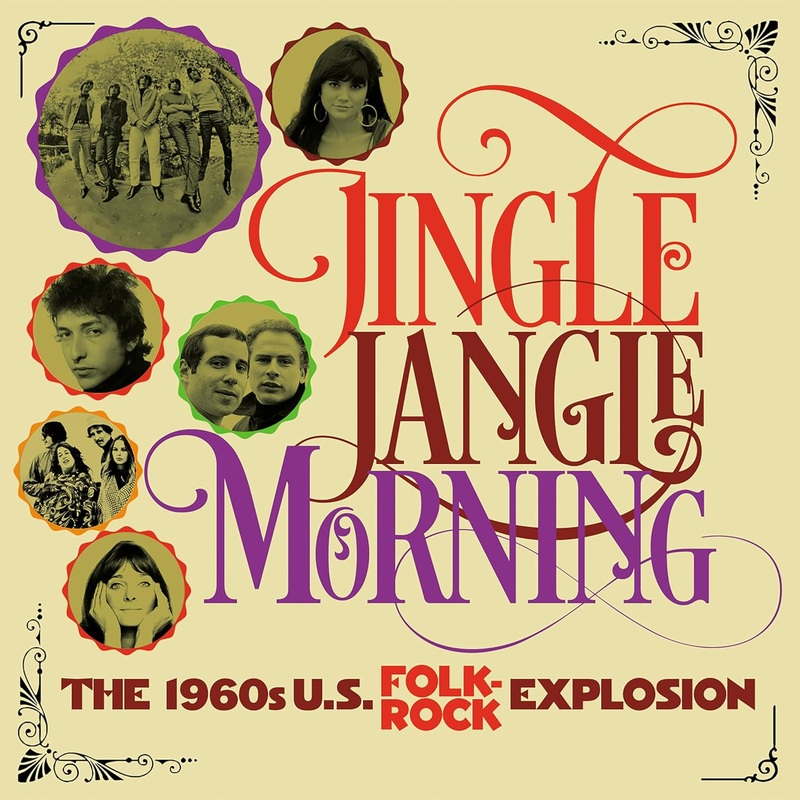4CD – Jingle Jangle Morning: The 1960s U.S. Folk Rock Explosion