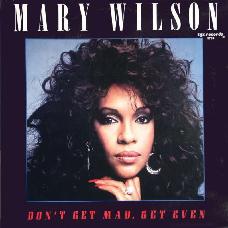 Mary Wilson – Don’t Get Mad, Get Even – 12 – Near Mint (NM or M-)