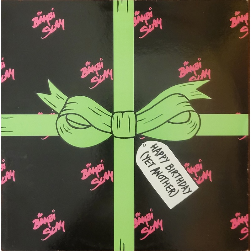 The Bambi Slam – Happy Birthday (Yet Another) 12 Single