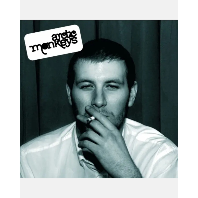 Arctic Monkeys – Whatever People Say I Am, That’s What I’m Not