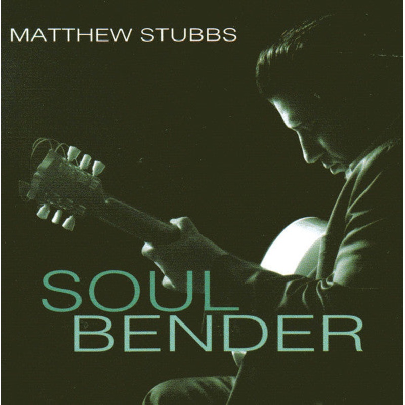 USED CD – Matthew Stubbs  Soul Bender