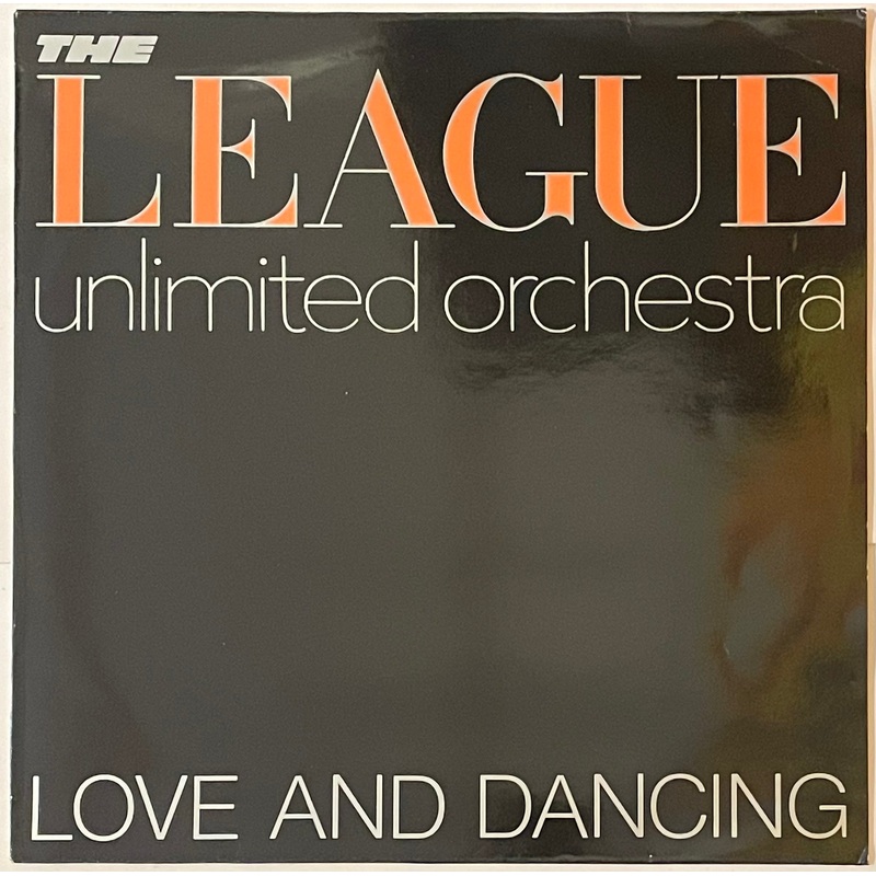 The League Unlimited Orchestra – Love And Dancing Lp