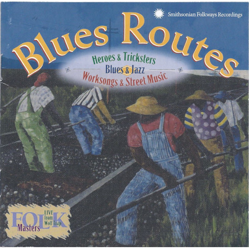 USED CD – Various  Blues Routes (Blues & Jazz  Worksongs & Street Music  Heroes & Tricksters)