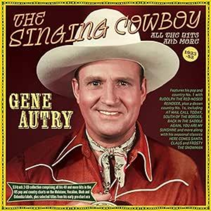 Singing Cowboy  All The Hits And More 1933-52