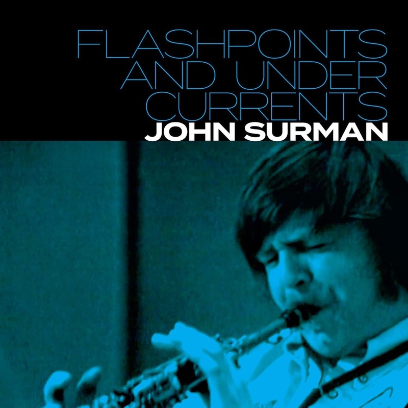 2CD – John Surman – Flashpoints and Undercurrents