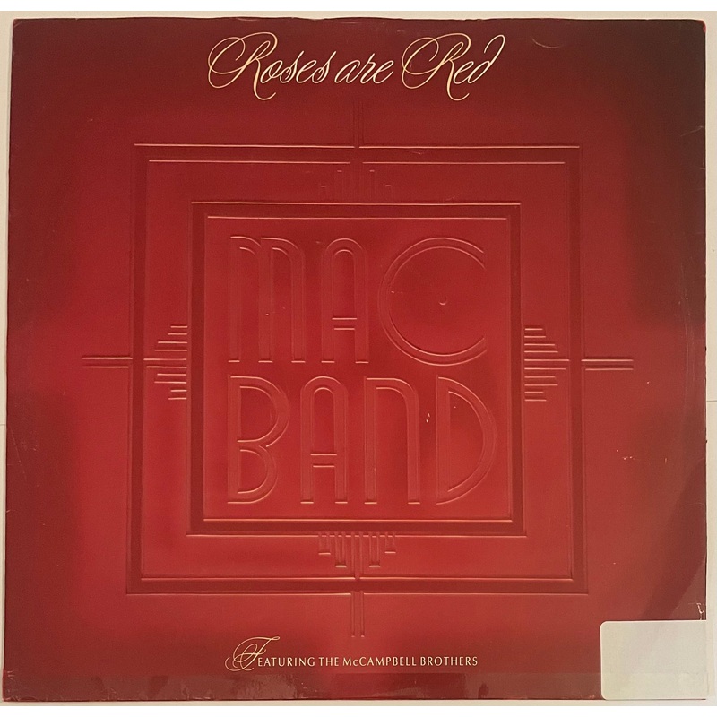 Mac Band Featuring The McCampbell Brothers  Roses Are Red 12 Single