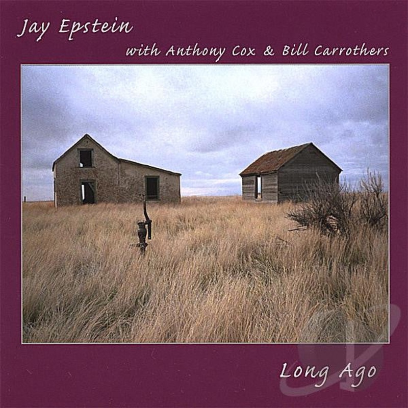 USED CD – Jay Epstein with Anthony Cox & Bill Carrothers  Long Ago