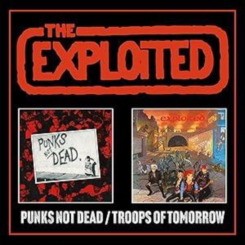 Punks Not Dead / Troops Of Tomorrow