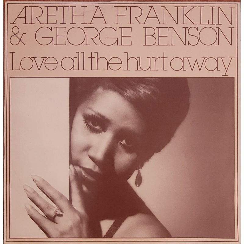 Aretha Franklin & George Benson – Love All The Hurt Away 12 Single