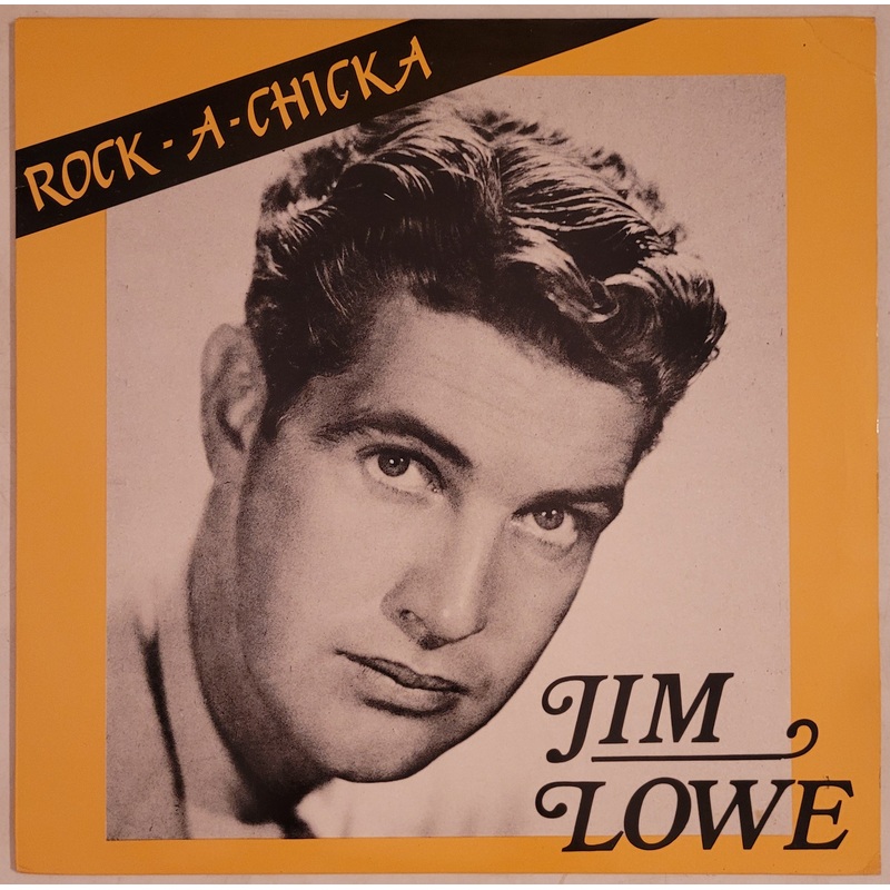 Jim Lowe – Rock-A-Chicka Lp