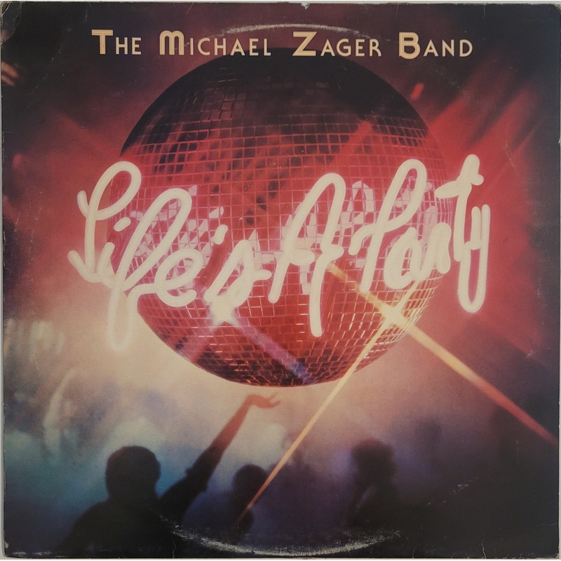The Michael Zager Band – Life’s A Party Lp