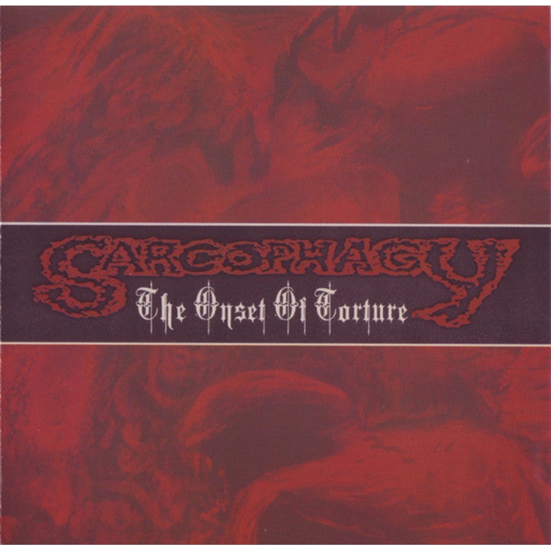 USED CD – Sarcophagy  The Onset Of Torture