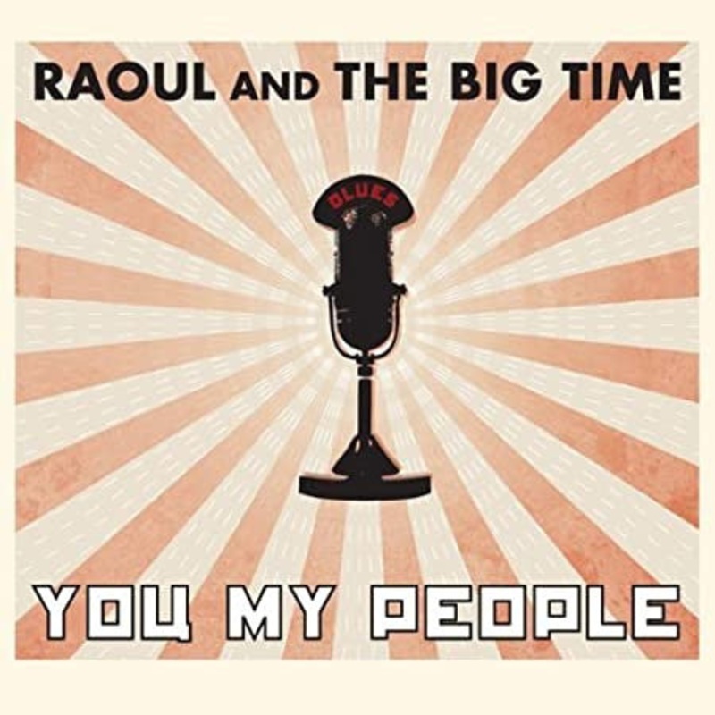 USED CD – Raoul And The Big Time  You My People