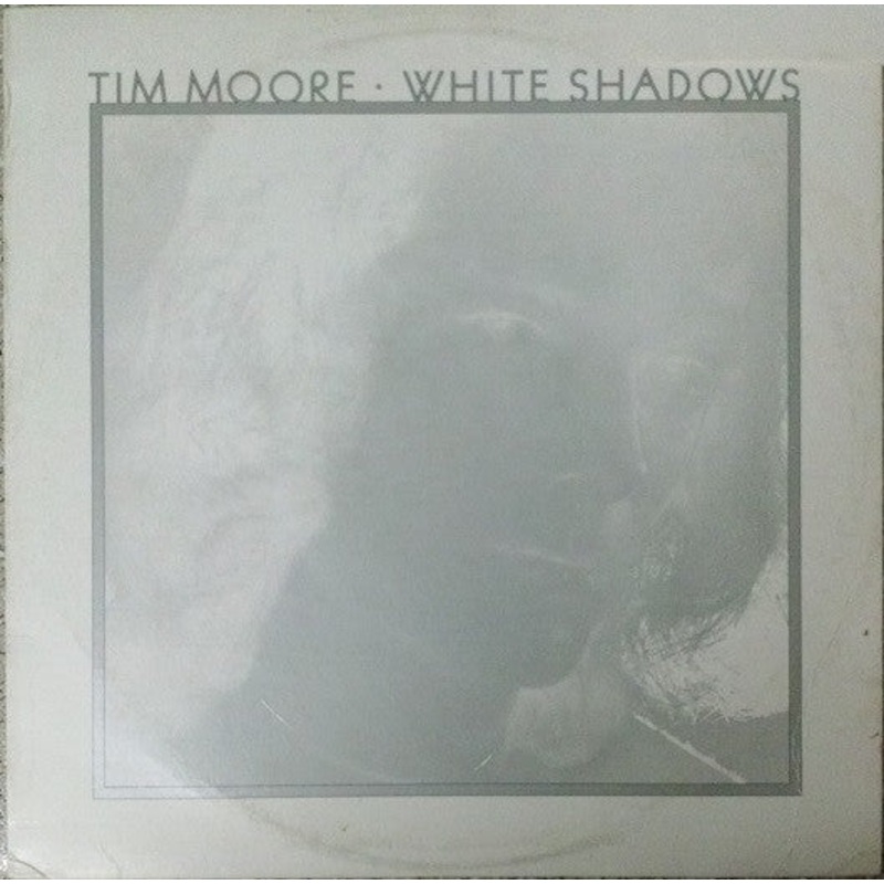 Tim Moore – White Shadows – LP, Album – Near Mint (NM or M-)