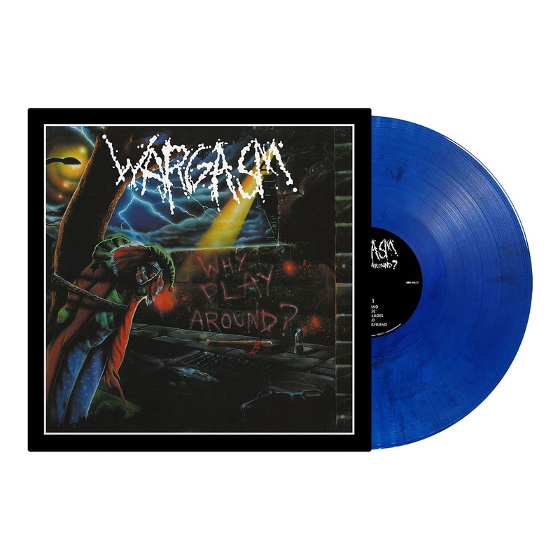 WARGASM – Why Play Around? LP (Transparent Blue/Black Marble Vinyl)