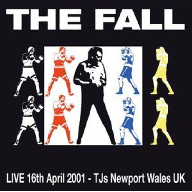 CD – The Fall  Live 16th April 2001 – TJs Newport Wales UK