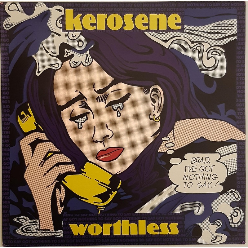Kerosene – Worthless 12 Single