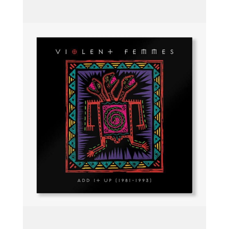 Violent Femmes – Add It Up