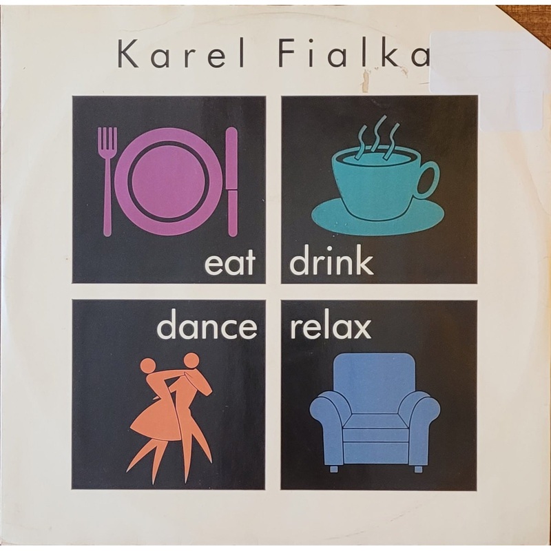 Karel Fialka – Eat, Drink, Dance, Relax 12 Single